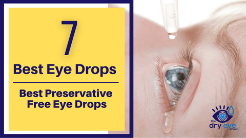 7 Best Eye Drops | Best Preservative Free Eye Drops