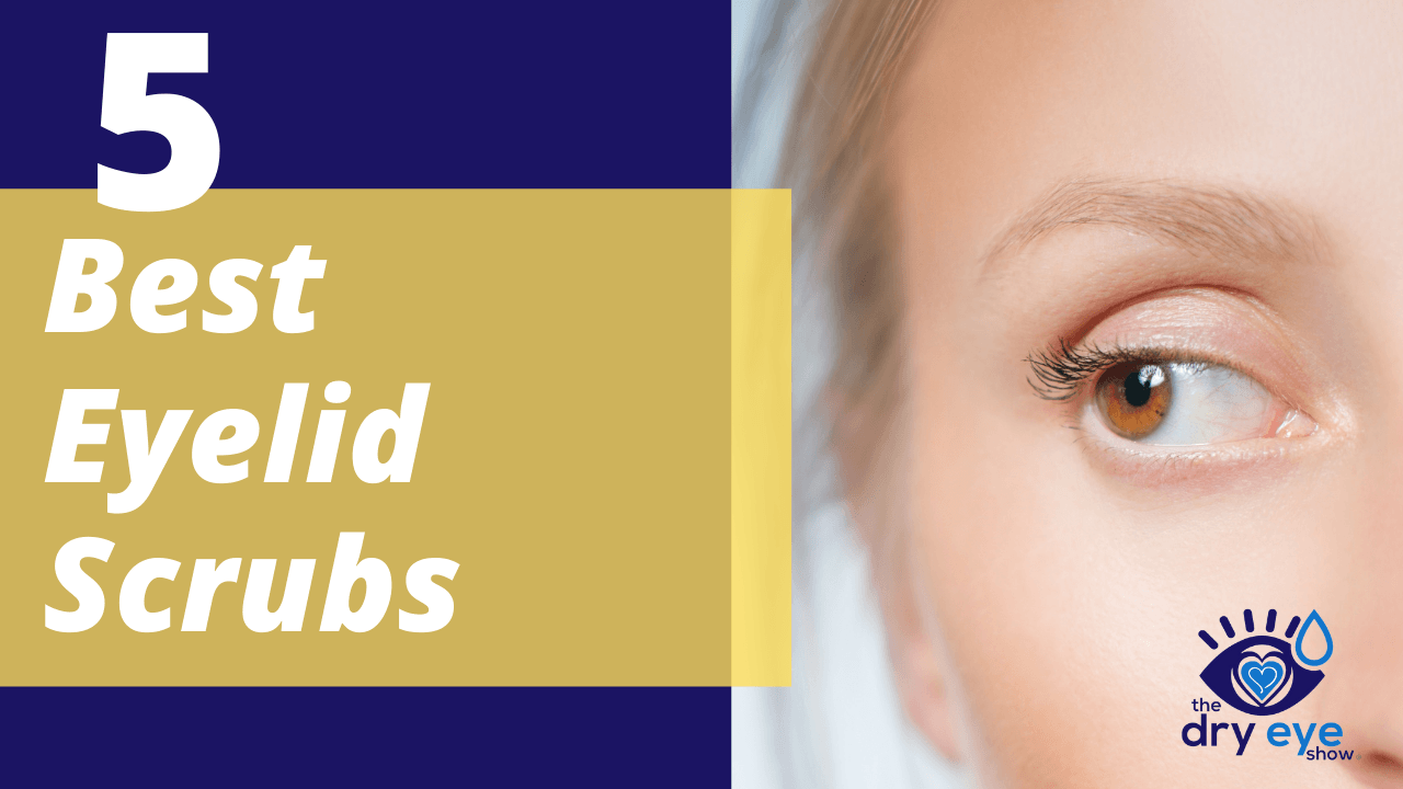 5 Best Eyelid Scrubs