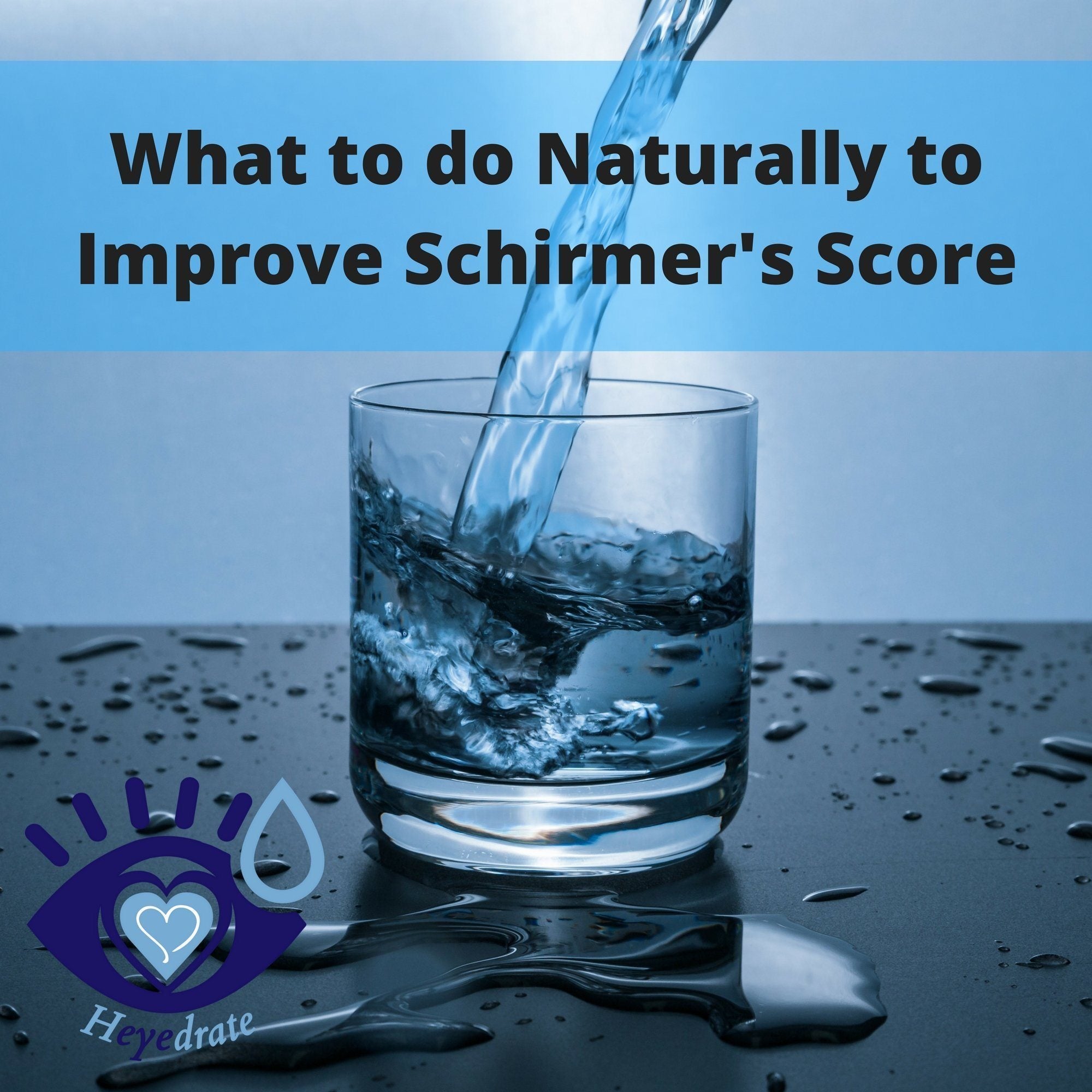 What to do Naturally to Improve Schirmer's Score
