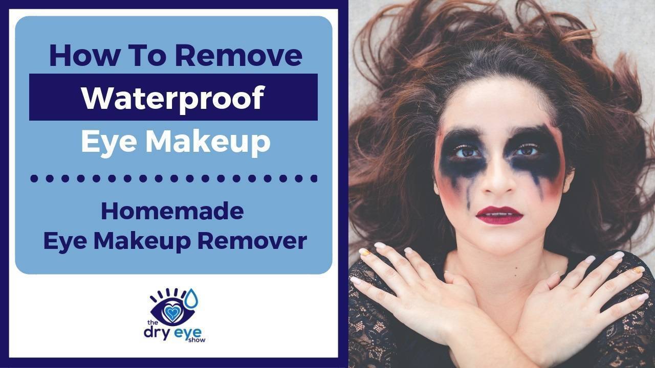 How To Remove Waterproof Eye Makeup | Homemade Eye Makeup Remover